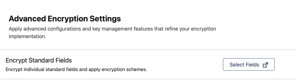 What Is Salesforce Shield and How Does It Work? 16 advanced encription setting